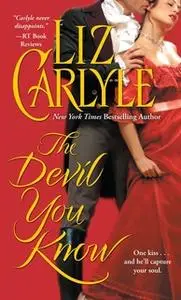 «The Devil You Know» by Liz Carlyle