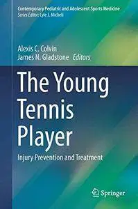 The Young Tennis Player: Injury Prevention and Treatment