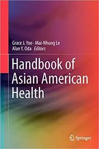 Handbook of Asian American Health