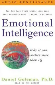 Emotional Intelligence: Why It Can Matter More Than IQ (Audiobook)