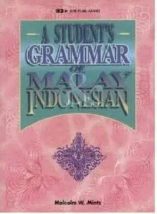 A Student's Grammar of Malay and Indonesian