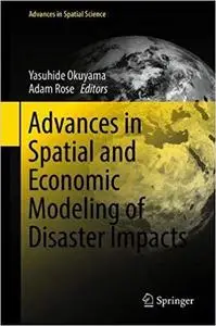 Advances in Spatial and Economic Modeling of Disaster Impacts