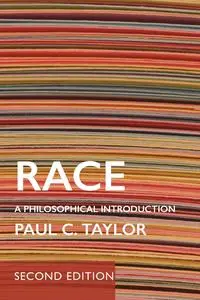 Race: A Philosophical Introduction, 2nd Edition
