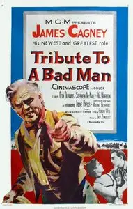 Tribute to a Bad Man (1956)