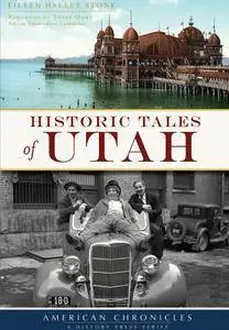 Historic Tales of Utah (American Chronicles)