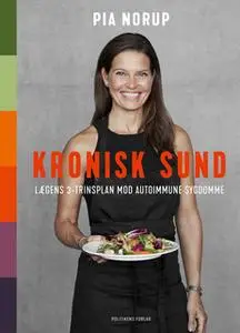 «Kronisk sund» by Pia Norup