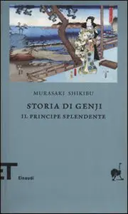 Shikibu Murasaki - Storia di Genji, Il principe splendente