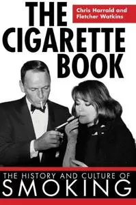 The Cigarette Book: The History and Culture of Smoking (Repost)
