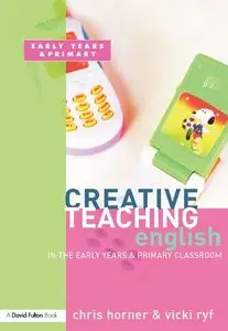 Creative Teaching: English in the Early Years and Primary Classroom (repost)