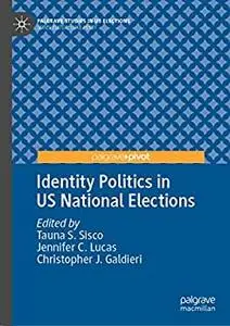 Identity Politics in US National Elections