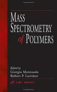 Mass Spectrometry of Polymers