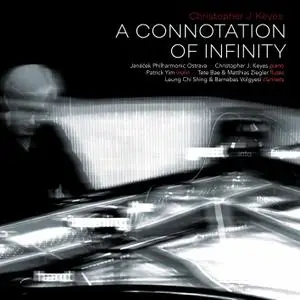 Christopher J. Keyes - A Connotation of Infinity (2020) [Official Digital Download 24/96]