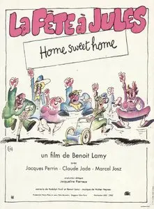 Home Sweet Home [La Fête à Jules] 1973 [Re-UP]