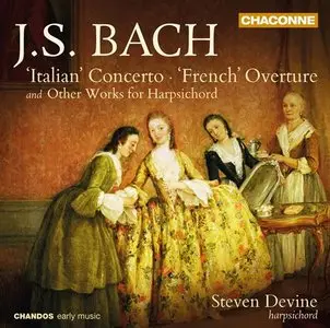 Steven Devine - JS Bach: ‘Italian’ Concerto & ‘French’ Overture (2014)