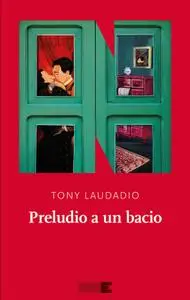 Tony Laudadio - Preludio a un bacio