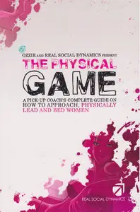 Real Social Dynamics: The Physical Game