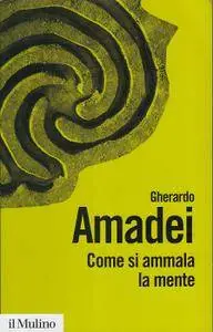 Gherardo Amadei - Come si ammala la mente [Repost]