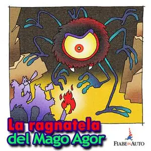 «La ragnatela del Mago Agor» by Paola Ergi