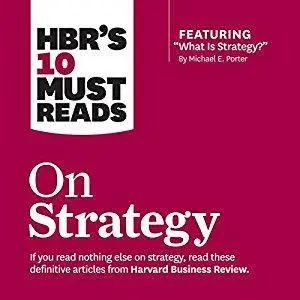 HBR's 10 Must Reads on Strategy [Audiobook]