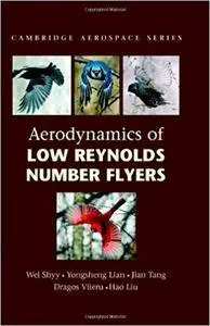 Aerodynamics of Low Reynolds Number Flyers (Repost)