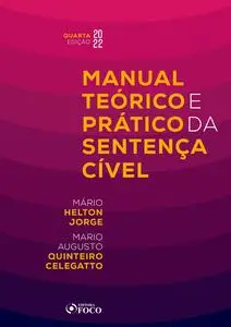«Manual teórico e prático da sentença cível» by Mario Augusto Quinteiro Celegatto, Mário Helton Jorge