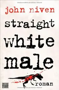 John Niven - Straight White Male