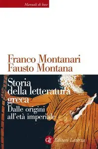 Franco Montanari, Fausto Montana - Storia della letteratura greca. Dalle origini all'età imperiale