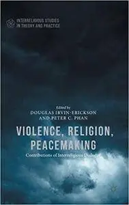 Violence, Religion, Peacemaking