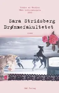«Drømmefakulteltet» by Sara Stridsberg