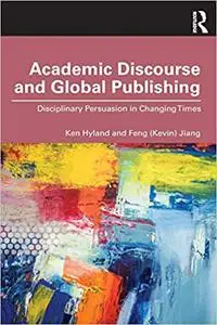 Academic Discourse and Global Publishing: Disciplinary Persuasion in Changing Times