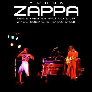 Frank Zappa - Leroy Theater, Pawtucket, RI - October 27th 1976 - The Dan Lampinski Tapes Vol. 40 - (EX AUD)