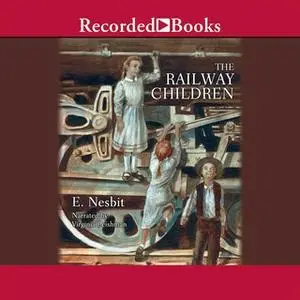 «The Railway Children» by E. Nesbit