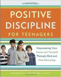 Positive Discipline for Teenagers, Revised 3rd Edition (repost)