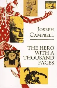 Joseph Campbell - The Hero With A Thousand Faces