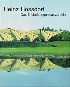 Heinz Hossdorf ― Das Erlebnis Ingenieur zu sein (Repost)