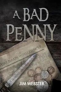 «A Bad Penny» by Jim Webster