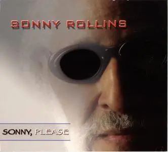 Sonny Rollins - Sonny, Please (2006) {Doxy Records 0602517086203}