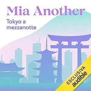 «Tokyo a mezzanotte» by Mia Another