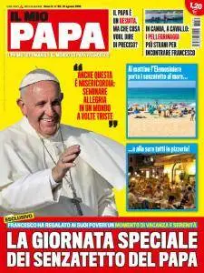 Il Mio Papa - 31 Agosto 2016