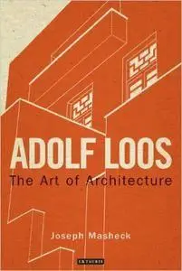 Adolf Loos: The Art of Architecture (repost)