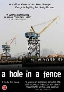 A Hole in a Fence (2008)