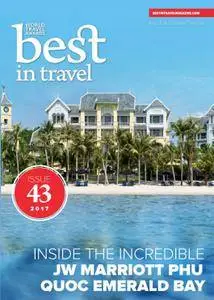 Best In Travel Magazine - Issue 43, 2017
