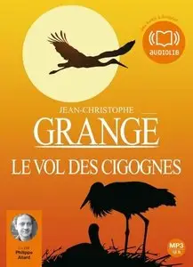 Jean-Christophe Grangé, "Le Vol des cigognes"