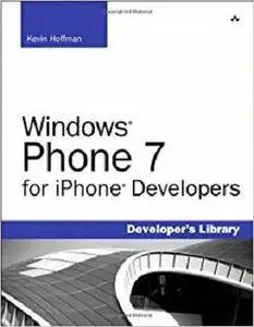 Windows Phone 7 for iPhone Developers (Developer's Library) [Repost]