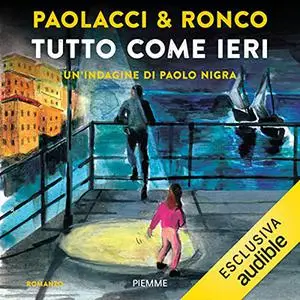 «Tutto come ieri» by Antonio Paolacci, Paola Ronco