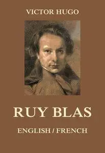 «Ruy Blas» by Victor Hugo