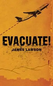 «Evacuate!» by James Lawson