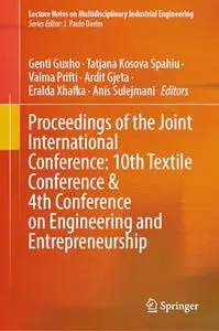 Proceedings of the Joint International Conference: 10th Textile Conference and 4th Conference on Engineering