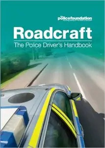 Roadcraft - The Police Driver's Handbook