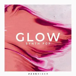 Zenhiser Glow - Synth Pop WAV